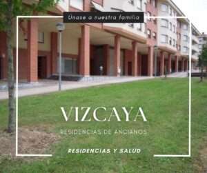 Residencias de ancianos en Vizcaya